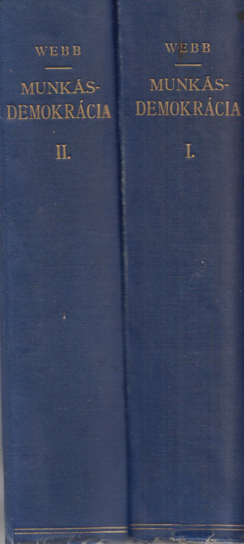 Webb, Beatrice - Munkás-demokrácia I-II. kötet [antikvár]