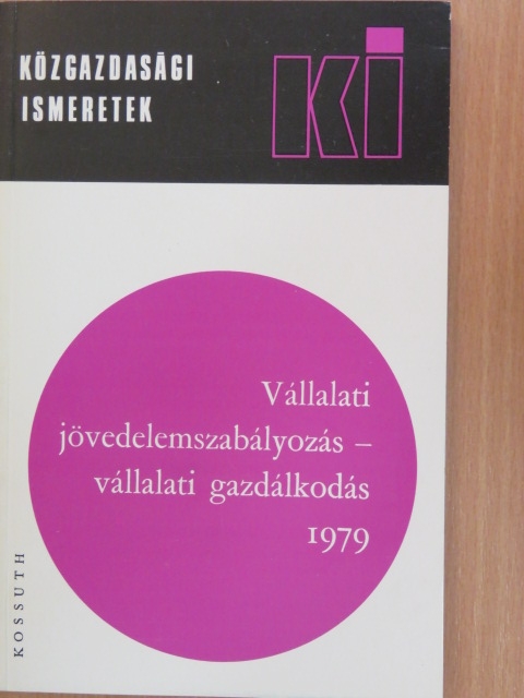 Deák Andrea - Vállalati jövedelemszabályozás - vállalati gazdálkodás 1979 [antikvár]