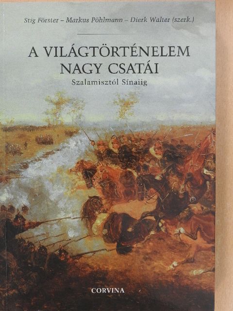 Földi Pál - A világtörténelem nagy csatái [antikvár]