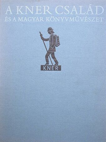 Haiman György - A Kner család és a magyar könyvművészet 1882-1944 [antikvár]