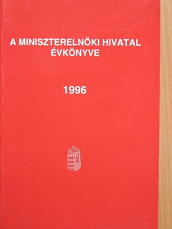 A Miniszterelnöki Hivatal Évkönyve 1996. [antikvár]