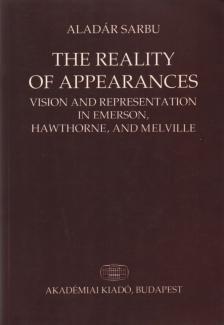 Sarbu Aladár - The Reality of Appearances (dedikált) [antikvár]