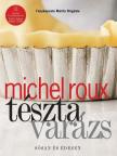 Michel Roux - Tésztavarázs - Sósan és édesen [antikvár]