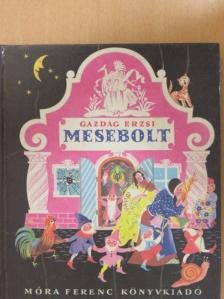 Gazdag Erzsébet - Mesebolt [antikvár]