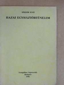 Sólyom Jenő - Hazai egyháztörténelem [antikvár]