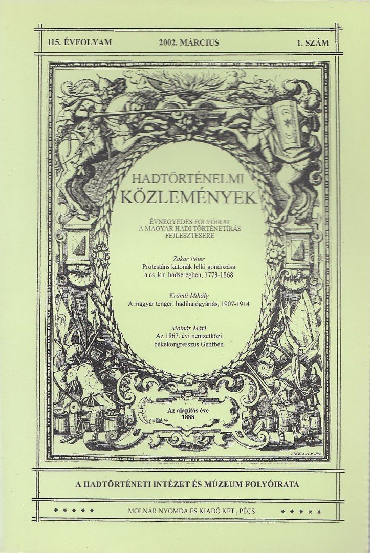 Csákváry Ferenc - Hadtörténelmi közlemények 115. évf. 2002. március 1. szám [antikvár]
