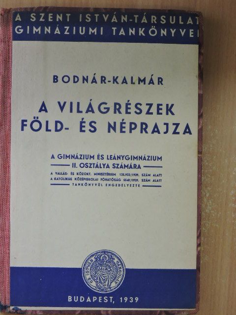 Bodnár Lajos - A világrészek föld- és néprajza [antikvár]