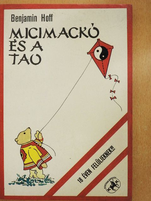Benjamin Hoff - Micimackó és a tao [antikvár]