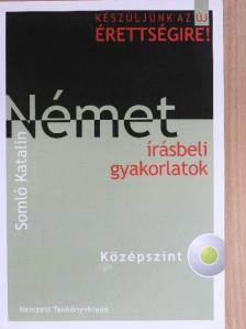 Somló Katalin - Német írásbeli gyakorlatok - Középszint [antikvár]