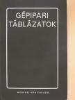 Csigaházi Ferencné - Gépipari táblázatok [antikvár]