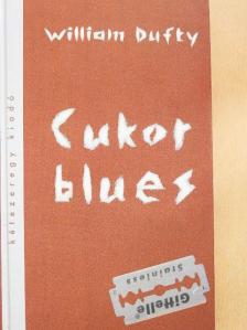 William Dufty - Cukor blues [antikvár]