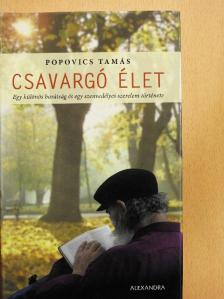 Popovics Tamás - Csavargó élet [antikvár]