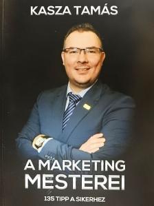 Balogh Dorottya - A marketing mesterei [antikvár]