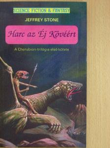 Jeffrey Stone - Harc az Éj Kövéért [antikvár]