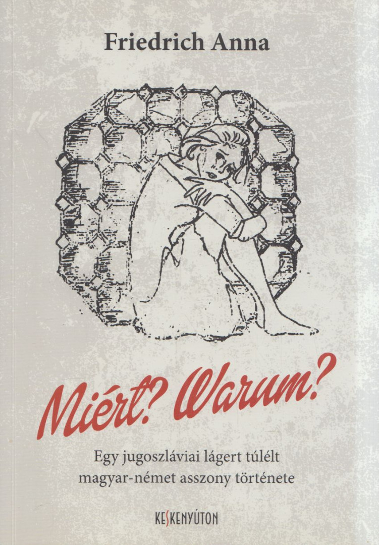 Friedrich Anna - Miért? Warum? [antikvár]