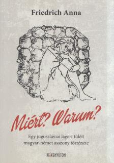 Friedrich Anna - Miért? Warum? [antikvár]