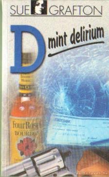 Sue Grafton - D mint delírium [antikvár]