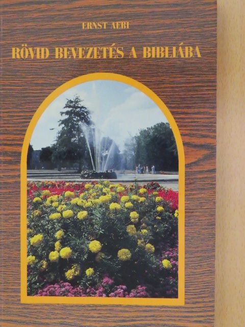 Ernst Aebi - Rövid bevezetés a Bibliába [antikvár]