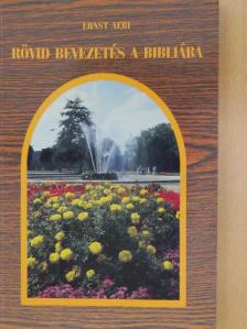 Ernst Aebi - Rövid bevezetés a Bibliába [antikvár]