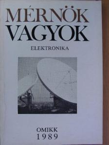 Giber János - Mérnök vagyok - Elektronika [antikvár]