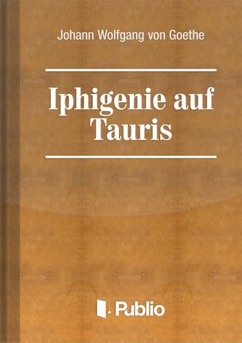 Johann Wolfgang Goethe - Iphigenie auf Tauris [eKönyv: epub, mobi, pdf]