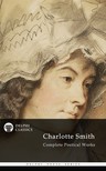Smith Charlotte - Delphi Complete Poetical Works of Charlotte Smith (Illustrated) [eKönyv: epub, mobi]