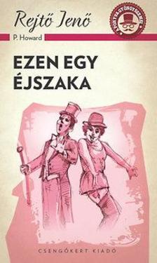 Rejtő Jenő - Ezen egy éjszaka