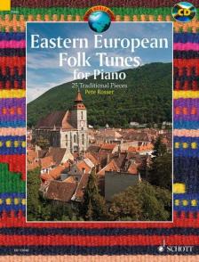 TRAD.ARR. PETE ROSSER - EASTERN EUROPEAN FOLK TUNES, 25 TRAD. FOR PIANO + CD (SCHOTT WORLD MUSIC)