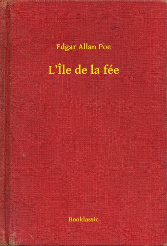 Edgar Allan Poe - L'Île de la fée [eKönyv: epub, mobi]