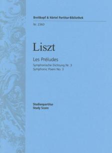 Liszt Ferenc - LES PRÉLUDES. SYMPHONISHCE DICHTUNG NR.3, STUDIENPARTITUR