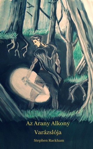 Rackham Stephen - Az Arany Alkony varázslója [eKönyv: epub, mobi]
