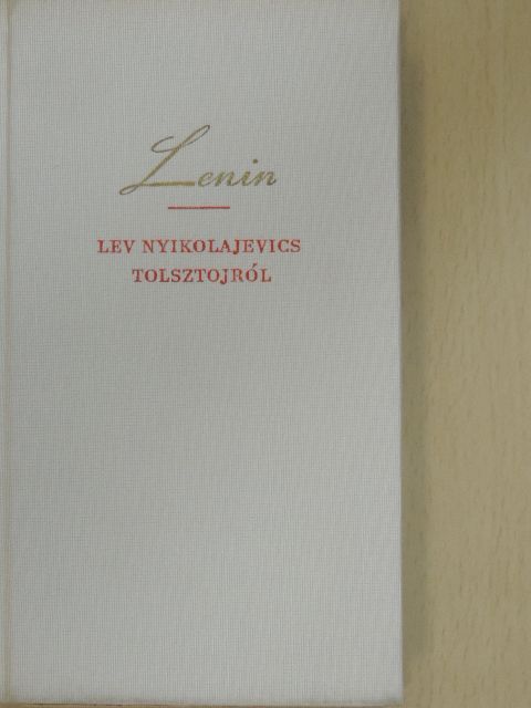 V. I. Lenin - Lev Nyikolajevics Tolsztojról [antikvár]