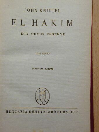 John Knittel - El hakim I-II. [antikvár]