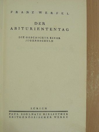 Franz Werfel - Der Abituriententag [antikvár]