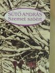 Sütő András - Szemet szóért [antikvár]