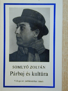 Somlyó Zoltán - Párbaj és kultúra [antikvár]