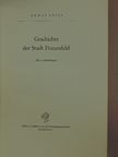 Ernst Leisi - Geschichte der Stadt Frauenfeld [antikvár]