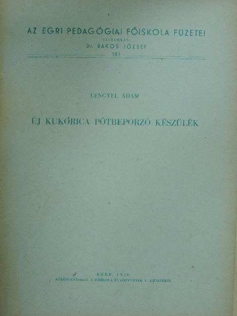 Lengyel Ádám - Új kukorica pótbeporzó készülék [antikvár]