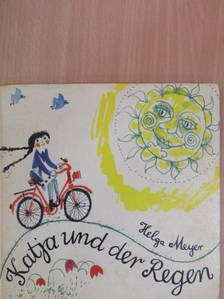 Helga Meyer - Katja und der Regen [antikvár]