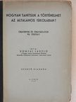 Somfai László - Hogyan tanítsuk a történelmet az általános iskolában? [antikvár]