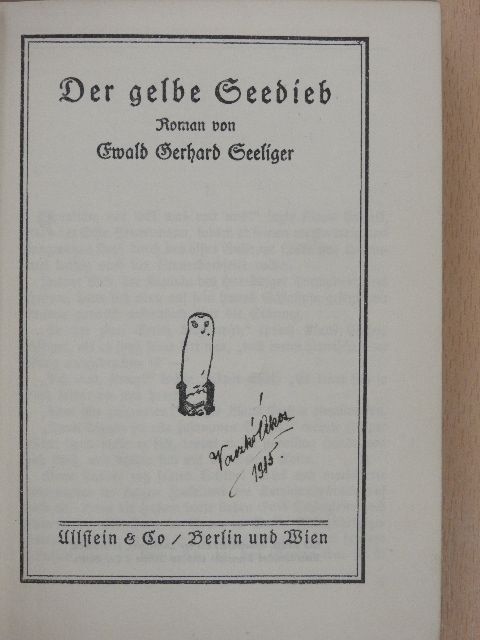 Ewald Gerhard Seeliger - Der gelbe Seedieb (gótbetűs) [antikvár]
