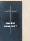 P. Horváth László - Fohász haragért (dedikált példány) [antikvár]
