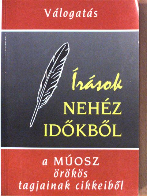 Balog János - Írások nehéz időkből (dedikált példány) [antikvár]