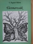 T. Bognár Márta - Életmorzsák [antikvár]