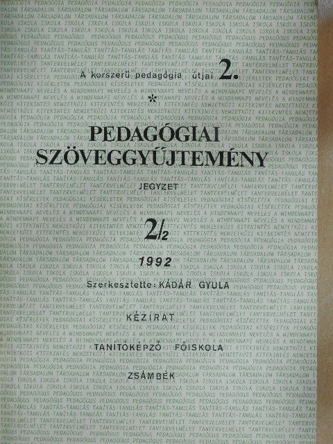 Ábrahám István - Pedagógiai szöveggyűjtemény 2/2. [antikvár]
