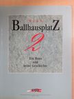 Isabella Ackerl - Wien Ballhausplatz 2 [antikvár]