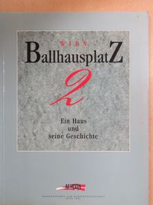 Isabella Ackerl - Wien Ballhausplatz 2 [antikvár]