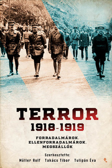 Rolf (szerk.) Müller - Terror 1918-1919 [eKönyv: epub, mobi]