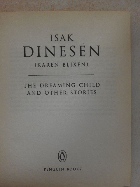 Isak Dinesen - The Dreaming Child and Other Stories [antikvár]