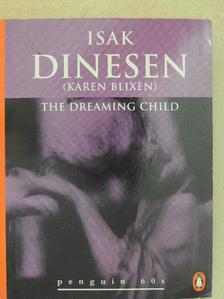 Isak Dinesen - The Dreaming Child and Other Stories [antikvár]